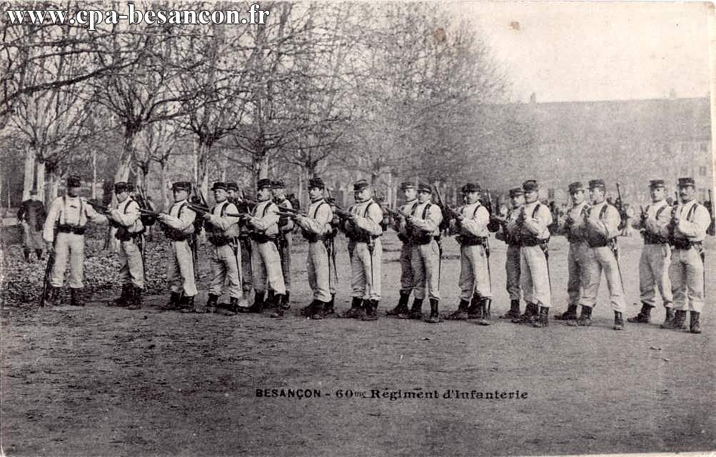 BESANÇON - 60me Régiment d'Infanterie